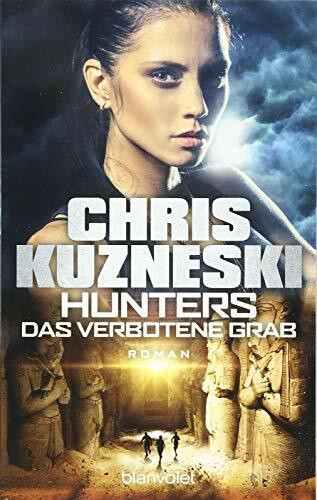 Hunters - Das verbotene Grab: Roman (The Hunters, Band 2)