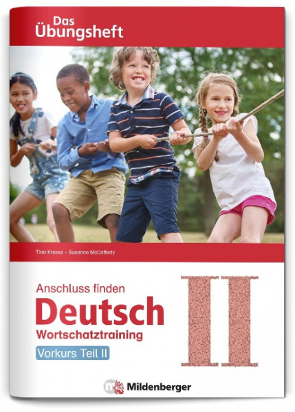 Anschluss finden / Deutsch - Das Übungsheft - Vorkurs Teil II