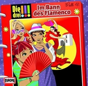 Die drei !!! 41: Im Bann des Flamenco (Ausrufezeichen)