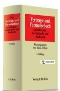 Vertrags- und Formularbuch zum Handels-, Gesellschafts- und Bankrecht Vertrags- und Formularbuch zum Handels-, Gesellschafts- und Bankrecht