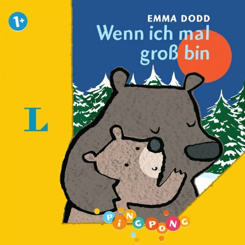 Wenn ich mal groß bin - Pappbilderbuch: PiNGPONG (Emma Dodd Pappbilderbücher)