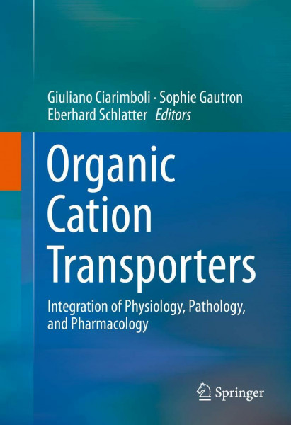 Organic Cation Transporters: Integration of Physiology, Pathology, and Pharmacology