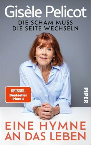 Eine Hymne an das Leben: Die Scham muss die Seite wechseln | Die offizielle Autobiografie der Frau, die das Schweigen brach