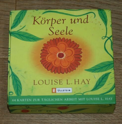 Körper und Seele: 64 Karten zur täglichen Arbeit mit Louise L. Hay