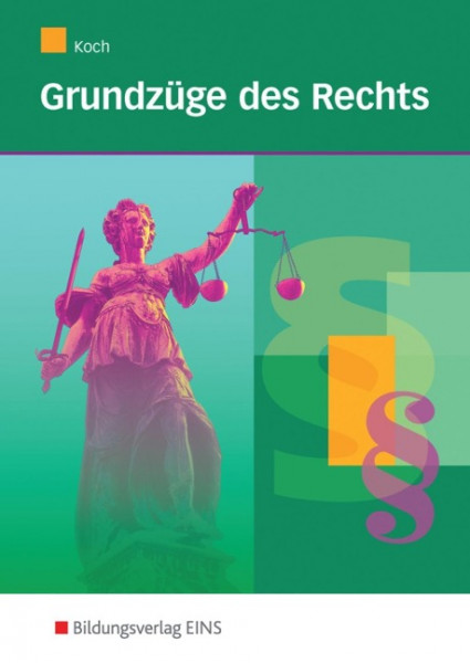 Grundzüge des Rechts. Schülerband. Bürgerliches Recht und Zivilprozessrecht. Schülerband