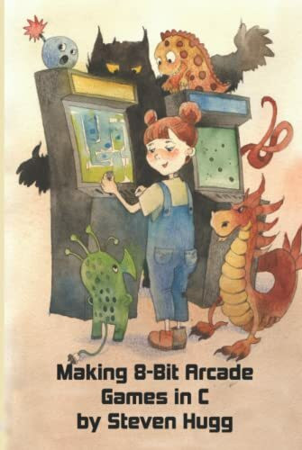 Making 8-bit Arcade Games in C (8bitworkshop)