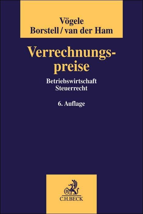 Verrechnungspreise: Betriebswirtschaft, Steuerrecht Verrechnungspreise: Betriebswirtschaft, Steuerrecht