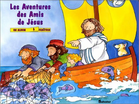 Aventures des amis de Jésus