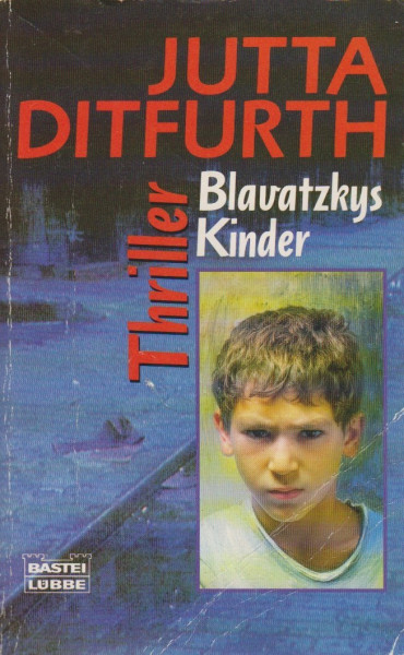 Blavatzkys Kinder (Allgemeine Reihe. Bastei Lübbe Taschenbücher)