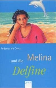Melina und die Delfine. Von DeCesco,