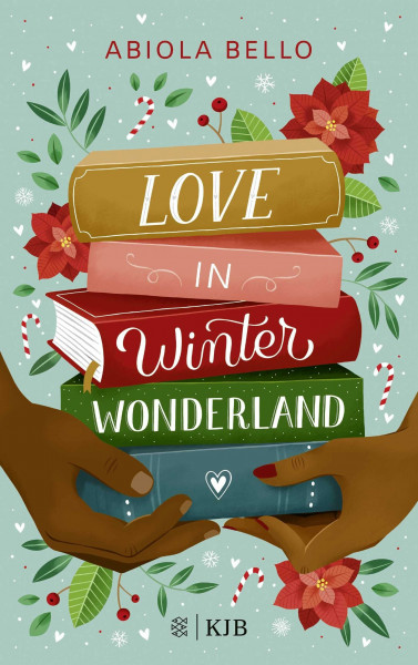 Love in Winter Wonderland: Liebesgeschichte für kalte Wintertage │ perfektes Buch für die Weihnachtszeit (romantisches Jugendbuch / romcom Buch)