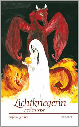 Lichtkriegerin: Seelenreise