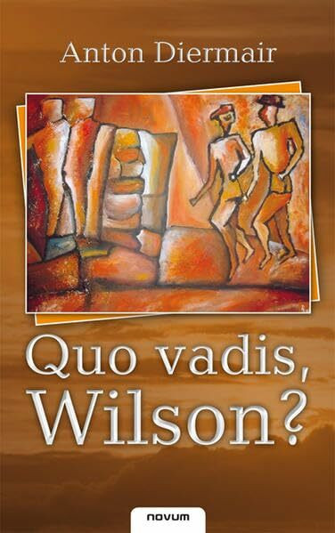 Quo vadis, Wilson?