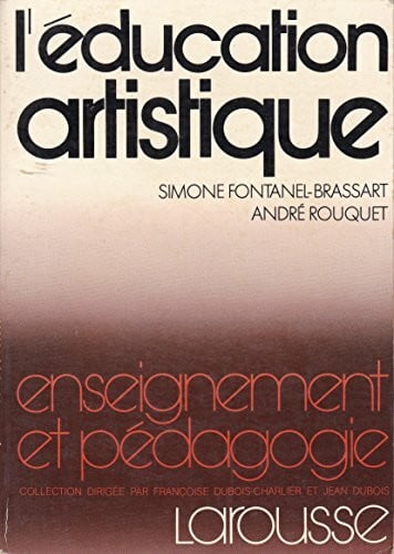 L'Éducation artistique dans l'action éducative (Enseignement et pédagogie)
