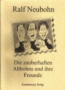 Die zauberhaften Altbohns und ihre Freunde