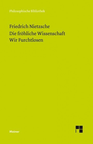 Die Fröhliche Wissenschaft / Wir Furchtlosen (Neue Ausgabe 1887)