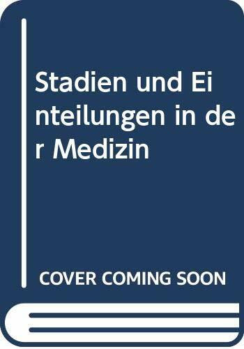 Stadien und Einteilungen in der Medizin