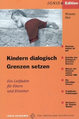Kindern dialogisch Grenzen setzen: Ein Leitfaden für Eltern und Erzieher