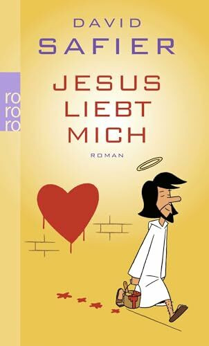 Jesus liebt mich: Roman