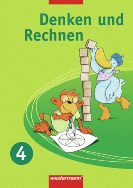 Denken und Rechnen - Ausgabe 2007 für Berlin, Brandenburg, Mecklenburg-Vorpommern, Sachsen, Sachsen-Anhalt und Thüringen: Schülerband 4: Schulbuch 4 ... den Standards für die östlichen Bundesländer)