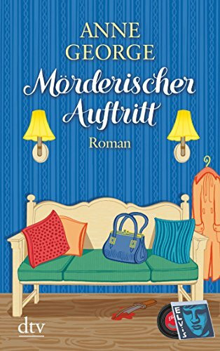 Mörderischer Auftritt: Roman