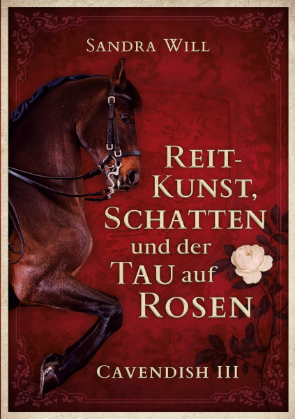 Reitkunst, Schatten und der Tau auf Rosen: Cavendish III