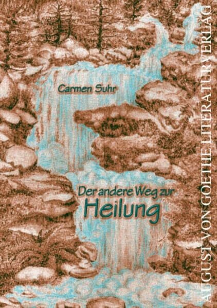 Der andere Weg zur Heilung. Heilkräfte der Reinkarnation