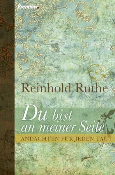 Du bist an meiner Seite: Andachten für jeden Tag