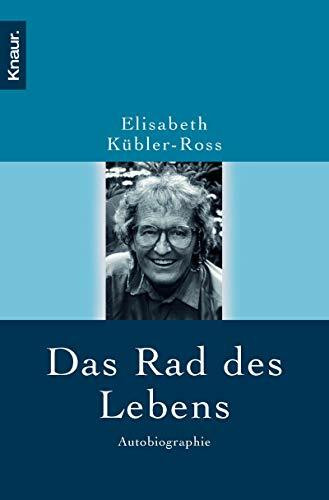 Das Rad des Lebens: Autobiographie