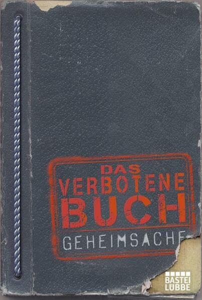 Das verbotene Buch: Geheimsache: Lügen und Betrügen für Anfänger und Fortgeschrittene