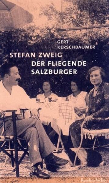 Stefan Zweig: Der fliegende Salzburger