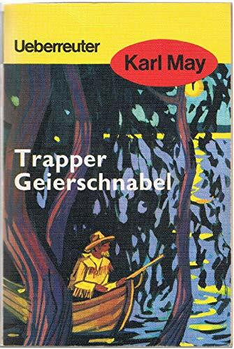 (May, Karl): Karl May Taschenbücher, Bd.54, Trapper Geierschnabel