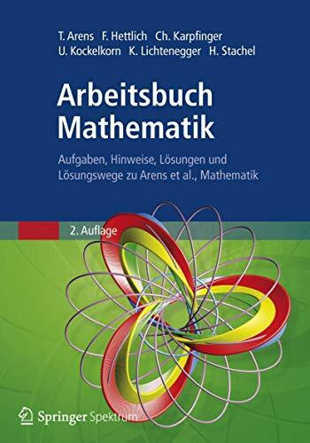 Arbeitsbuch Mathematik: Aufgaben, Hinweise, Lösungen und Lösungswege