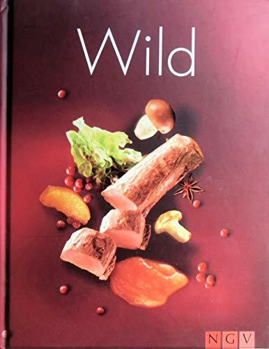 Wild (Kochbuch neue Reihe)
