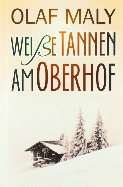 Weiße Tannen am Oberhof: Eine Liebesgeschichte