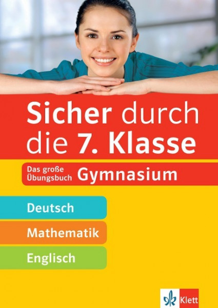 Sicher durch die 7. Klasse - Deutsch, Mathematik, Englisch