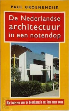 De Nederlandse architectuur in een notendop