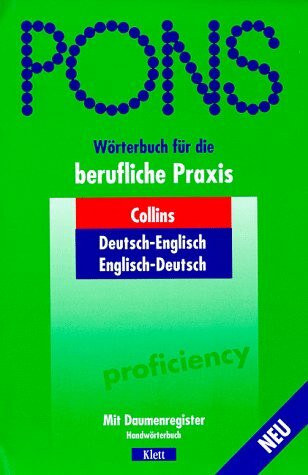 PONS Wörterbuch für berufliche Praxis, Collins Englisch-Deutsch, Deutsch-Englisch