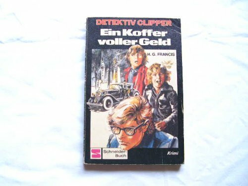 Detektiv Clipper/ Ein Koffer voll Geld.
