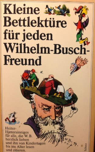 Kleine Bettlektüre für jeden Wilhelm-Busch-Freund