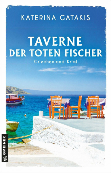 Taverne der toten Fischer: Griechenland-Krimi (Kommissarin Anna Apostolakis)