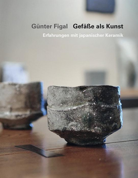 Günter Figal - Gefäße als Kunst