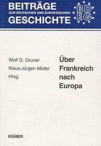 Über Frankreich nach Europa