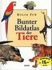 Bunter Bilderatlas der Tiere
