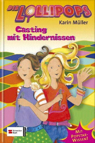 Die Lollipops: Casting mit Hindernissen
