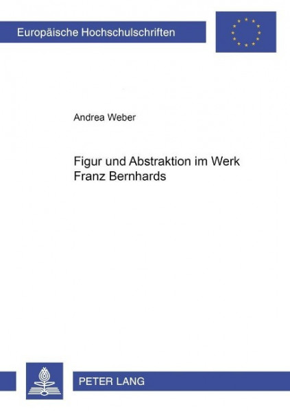 Figur und Abstraktion im Werk Franz Bernhards