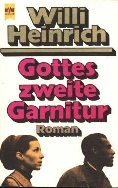 Gottes zweite Garnitur.