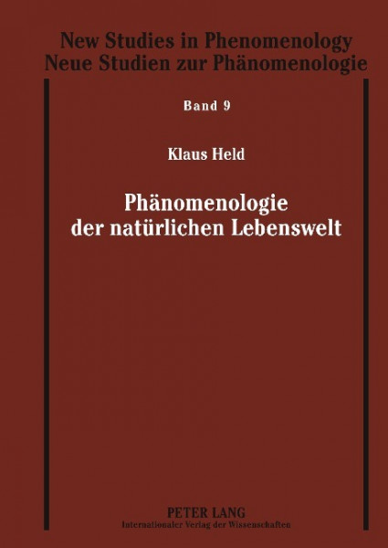 Phänomenologie der natürlichen Lebenswelt