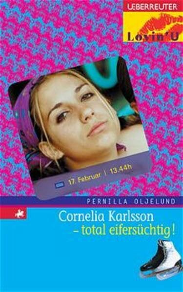 Cornelia Karlsson - total eifersüchtig! (Lovin' U)