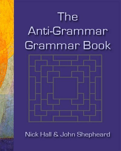 The Anti-grammar Grammar Book
